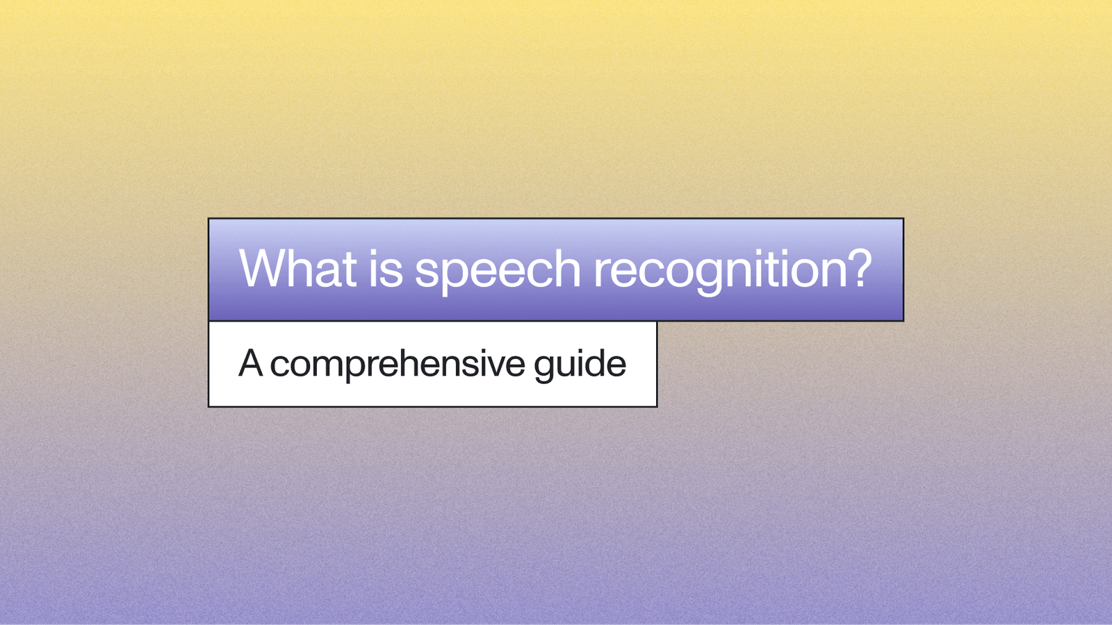 What is speech recognition? A comprehensive guide